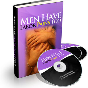 men have labor pains too